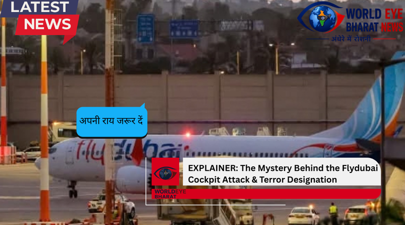 EXPLAINER: The Mystery Behind the Flydubai Cockpit Attack & Terror Designation